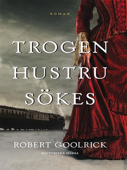Titeldetaljer för Trogen hustru sökes av Robert Goolrick - Tillgänglig